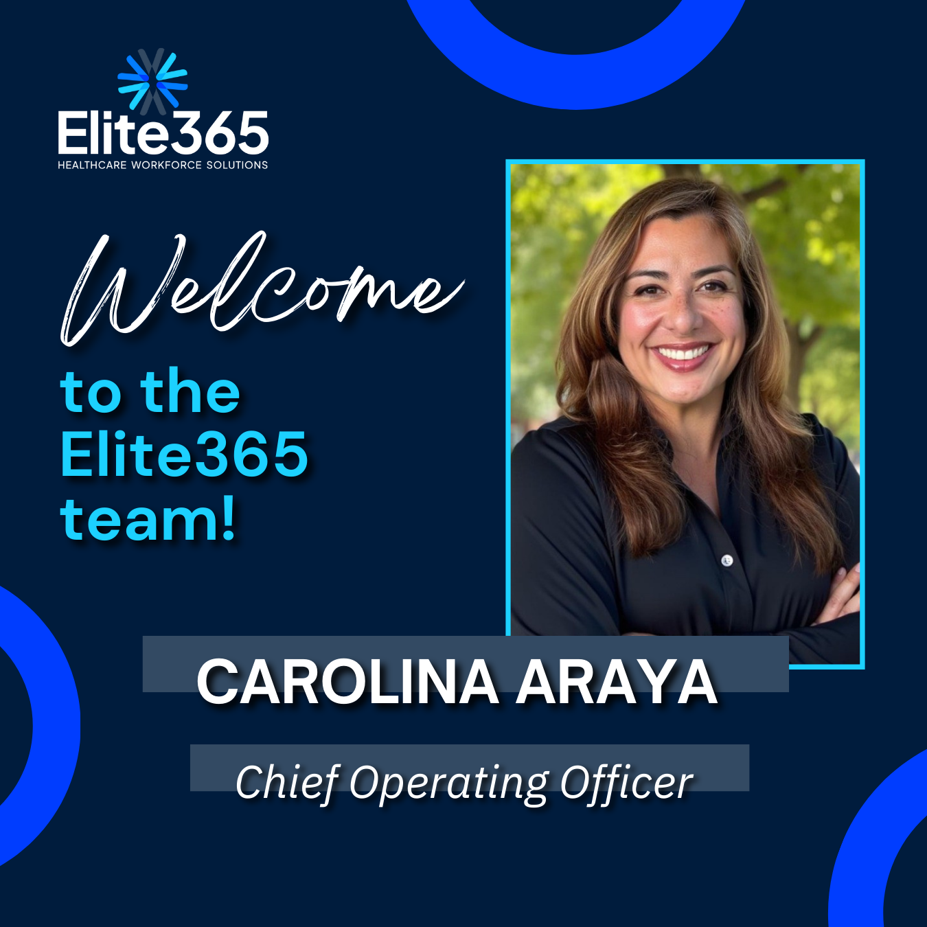 Carolina Araya, Growth Management Leader, Joins Elite365 Healthcare Workforce Solutions as Chief Operating Officer