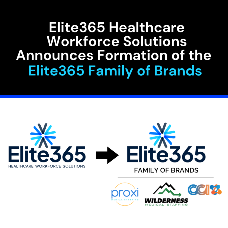 Elite365 Healthcare Workforce Solutions Announces Formation of the Elite365 Family of Brands
